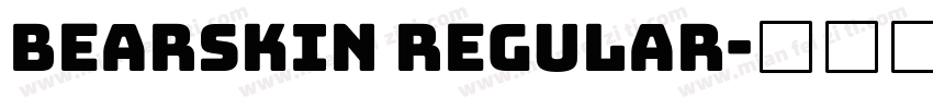 Bearskin Regular字体转换